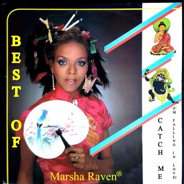 Cover art for Best of Marsha Raven: Catch Me (I'm Falling in Love)